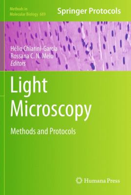 Light Microscopy : Methods and Protocols