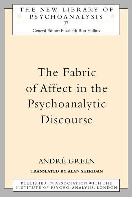 The Fabric of Affect in the Psychoanalytic Discourse