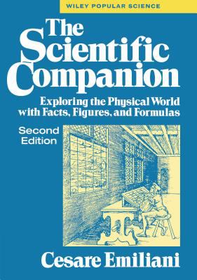 The Scientific Companion : Exploring the Physical World with Facts, Figures, and Formulas