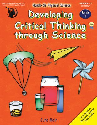 Developing Critical Thinking through Science Bk.1 : Hands-on Physical Science