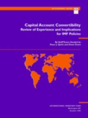 Capital Account Convertibility : Review of Experience and Implications for IMF Policies