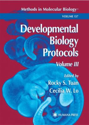 Developmental Biology Protocols : Volume III