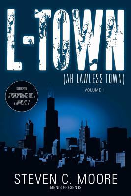 L-Town (Ah Lawless Town) : Volume I
