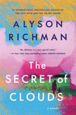 The Secret of Clouds : A Novel