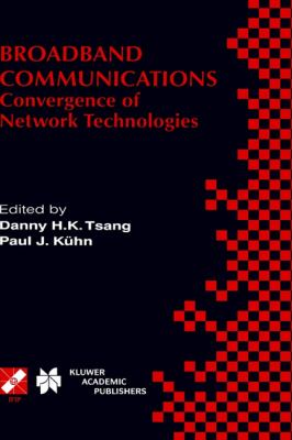 Broadband Communications : Convergence of Network Technologies