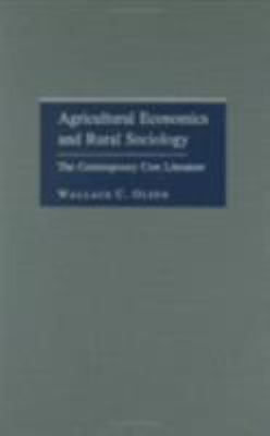 Agricultural Economics and Rural Sociology : The Contemporary Core Literature