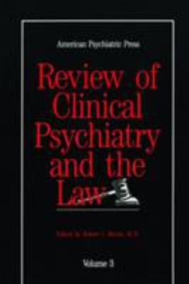 Review of Clinical Psychiatry and the Law
