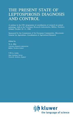 The Present State of Leptospirosis Diagnosis and Control