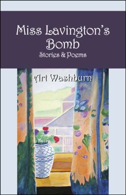 Miss Lavington's Bomb : Stories and Poems