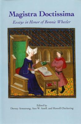 Magistra Doctissima : Essays in Honor of Bonnie Wheeler