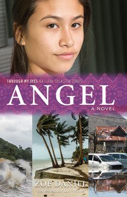 Angel : Through My Eyes - Natural Disaster Zones