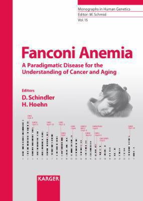 Fanconi Anemia : A Paradigmatic Disease for the Understanding of Cancer and Aging