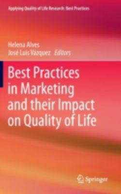 Best Practices in Marketing and Their Impact on Quality of Life
