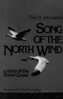 Song of the North Wind : A Story of the Snow Goose