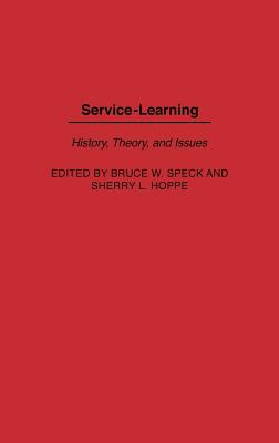 Service Learning : History, Theory, and Issues
