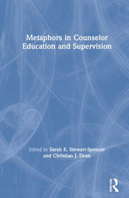 Metaphors in Counselor Education and Supervision
