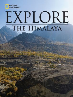 National Geographic Explore: the Himalaya