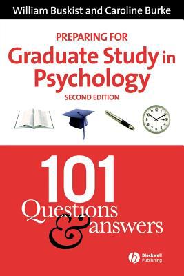 Preparing for Graduate Study in Psychology : 101 Questions and Answers