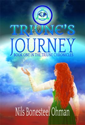 Triune's Journey : Book One in the Triune Chronicles