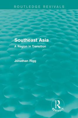 Southeast Asia (Routledge Revivals) : A Region in Transition