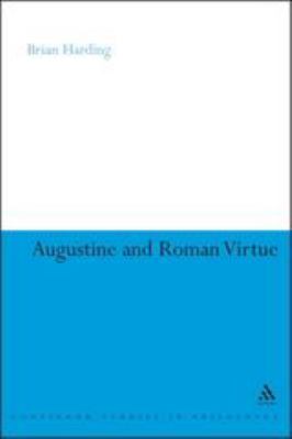Augustine and Roman Virtue