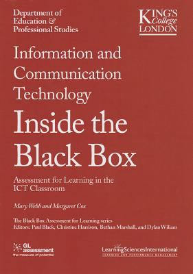 Information and Communication Technology Inside the Black Box : Assessment for Learning in the ICT Classroom