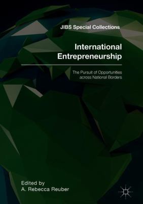 International Entrepreneurship : The Pursuit of Opportunities Across National Borders