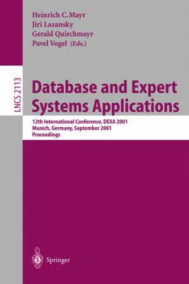 Database and Expert Systems Applications : 12th International Conference, DEXA 2001 Munich, Germany, September 2001 - Proceedings