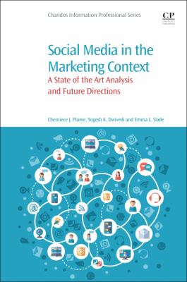 Social Media in the Marketing Context : A State of the Art Analysis and Future Directions
