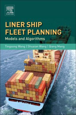 Liner Ship Fleet Planning : Models and Algorithms