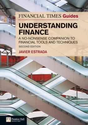 Understanding Finance : A No-Nonsense Companion to Financial Tools and Techniques