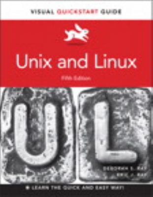 Unix and Linux : Visual QuickStart Guide