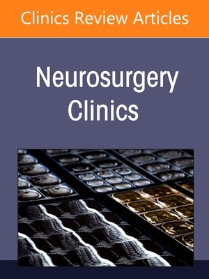 Update on Motion Preservation Technologies, an Issue of Neurosurgery Clinics of North America