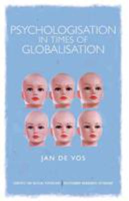 Psychologisation in Times of Globalisation
