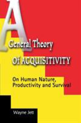 A General Theory on Acquisitivity