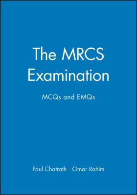 The MRCS Examination : MCQs and EMQs