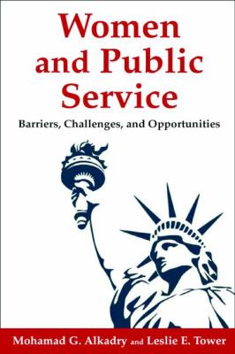 Women and Public Service : Barriers, Challenges and Opportunities