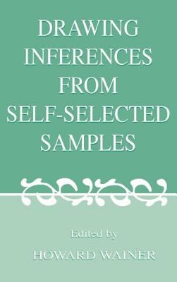 Drawing Inferences from Self-Selected Samples