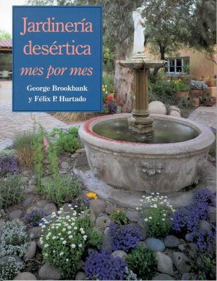 Jardinería Desértica : Mes Por Mes