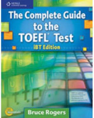 The Complete Guide to the TOEFL® Test