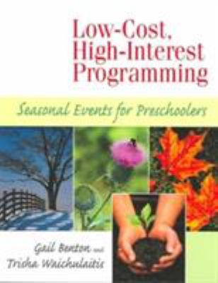 Low-Cost, High-Interest Programming : Seasonal Events for Preschoolers