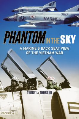 Phantom in the Sky : A Marine's Back Seat View of the Vietnam War