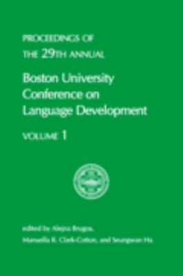 Proceedings of the 29th Annual Boston University Conference on Language Development
