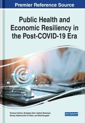 Public Health and Economic Resiliency in the Post-COVID-19 Era