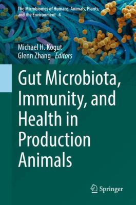 Gut Microbiota, Immunity, and Health in Production Animals