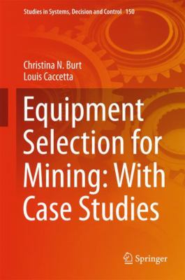 Equipment Selection for Mining: with Case Studies