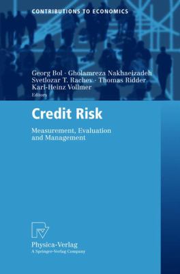 Credit Risk : Measurement, Evaluation and Management