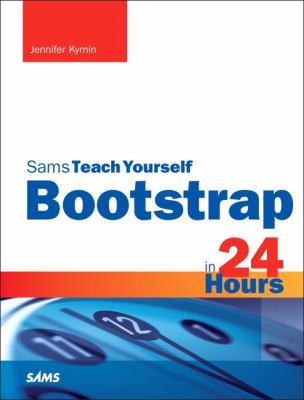 Sams Teach Yourself Bootstrap in 24 Hours