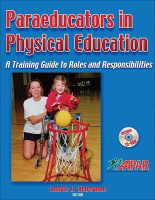 Paraeducators in Physical Education : A Training Guide to Roles and Responsibilities