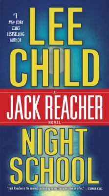 Night School : A Jack Reacher Novel